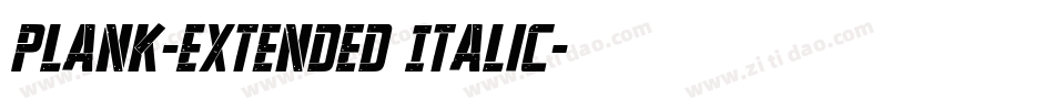 Plank-Extended Italic字体转换